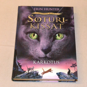 Erin Hunter Soturikissat Kolmikon mahti 3 Karkotus